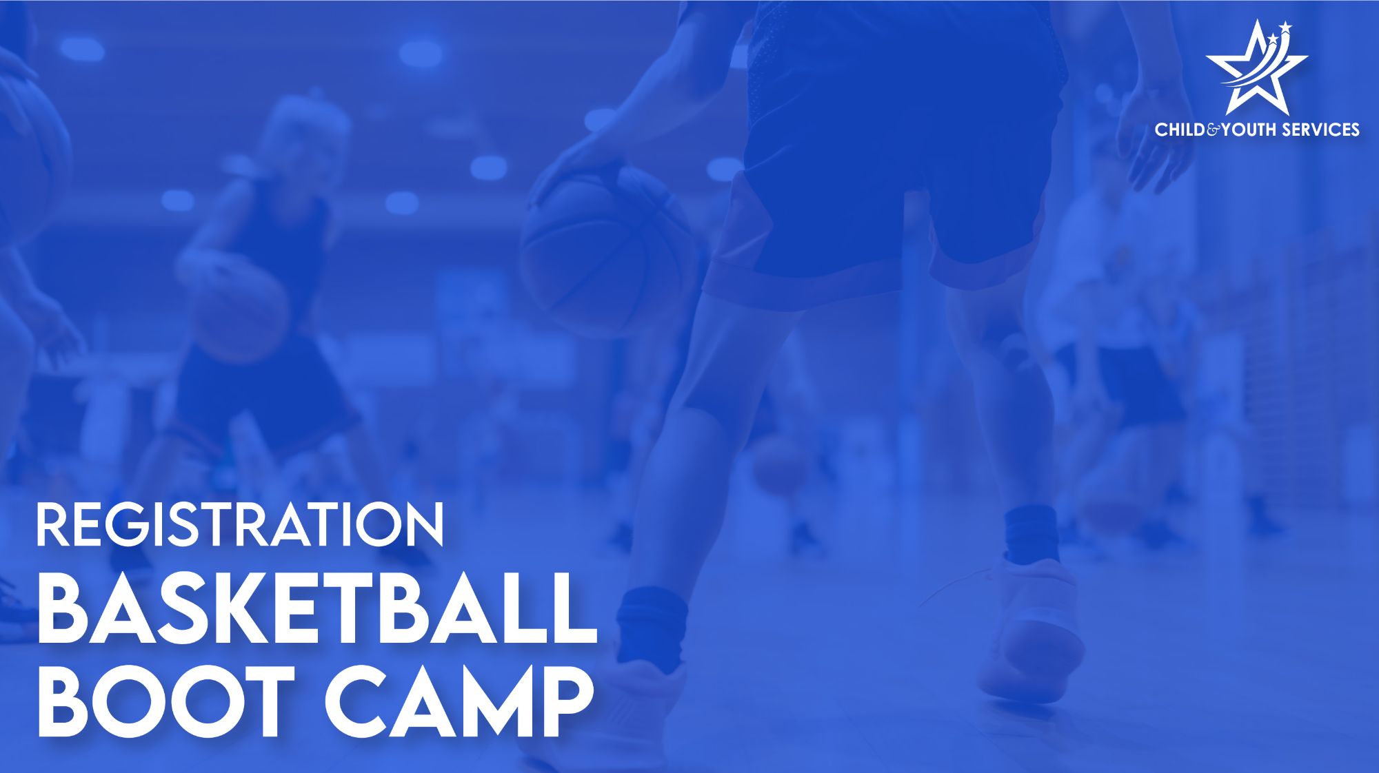 Registration Open - Basketball Boot Camp
