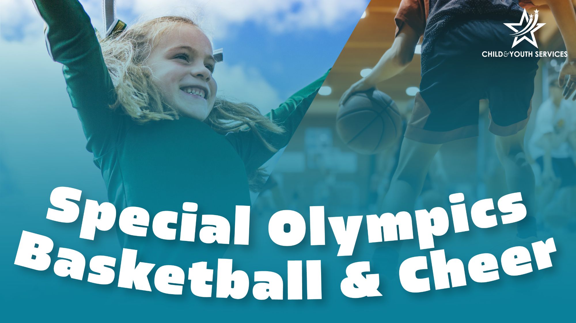 Registration Open - Special Olympics Basketball & Cheerleading